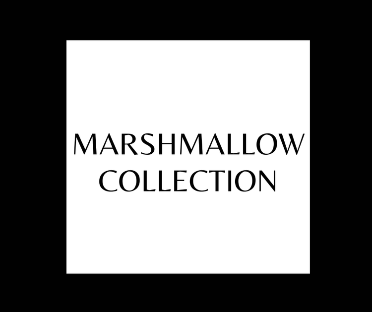 MARSHMALLOW COLLECTION
