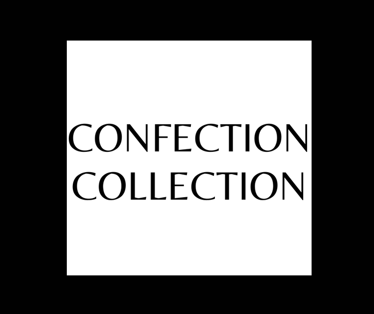 CONFECTION COLLECTION