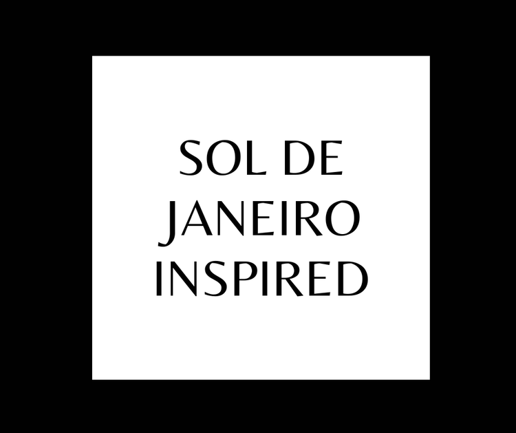 SOL DE JANEIRO INSPIRED