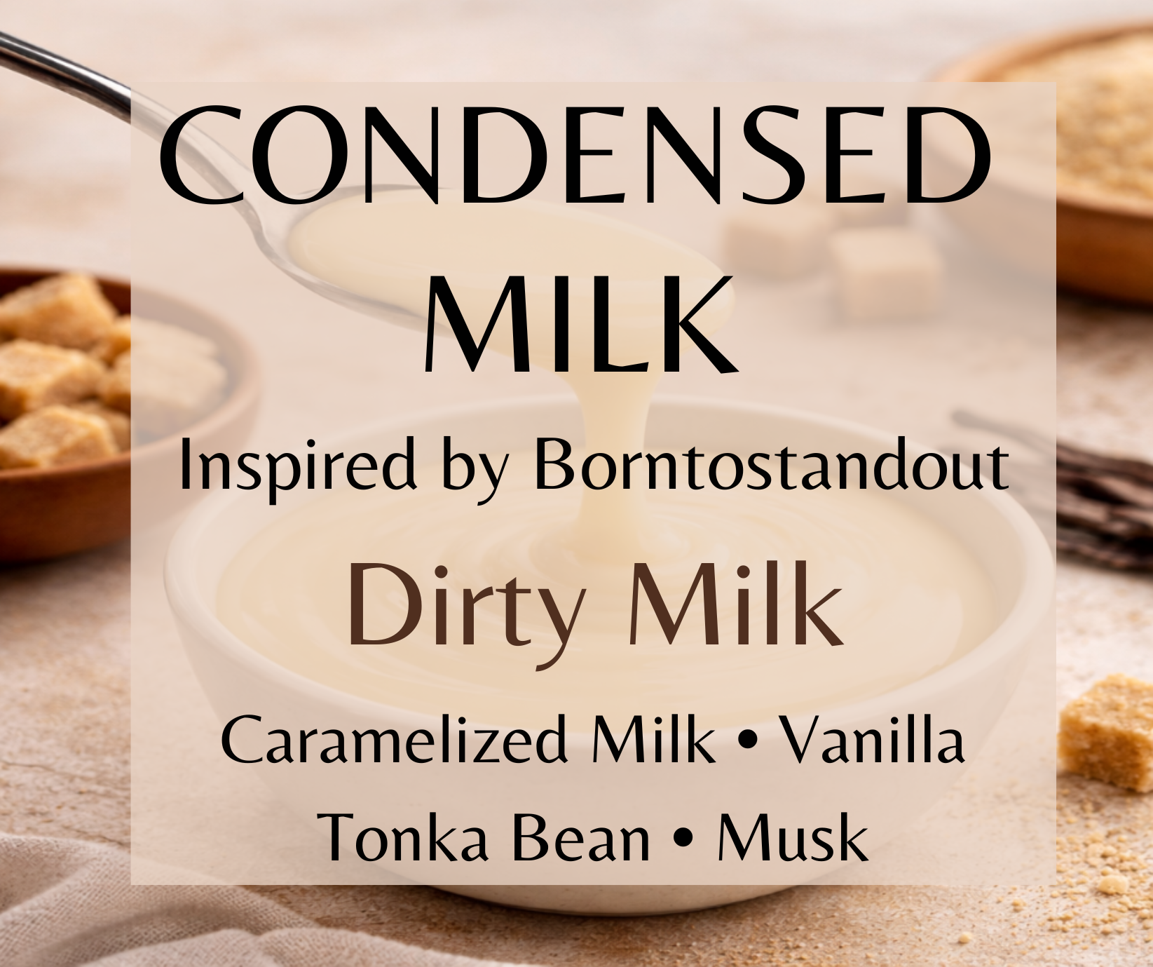CONDENSED MILK - Inspired by Borntostandout Dirty Milk - A creamy gourmand that hugs your skin like a guilty pleasure. This playful scent opens with smooth, lightly spiced milk notes kissed with caramelized sweetness, instantly wrapping you in cozy warmth with a hint of mischief. The heart reveals condensed milk and soft iris dancing with cashmere woods, creating that signature "dirty" creaminess that's plush, musky, and utterly addictive without veering into sugar overload.
Available in Perfume Oil, Body S