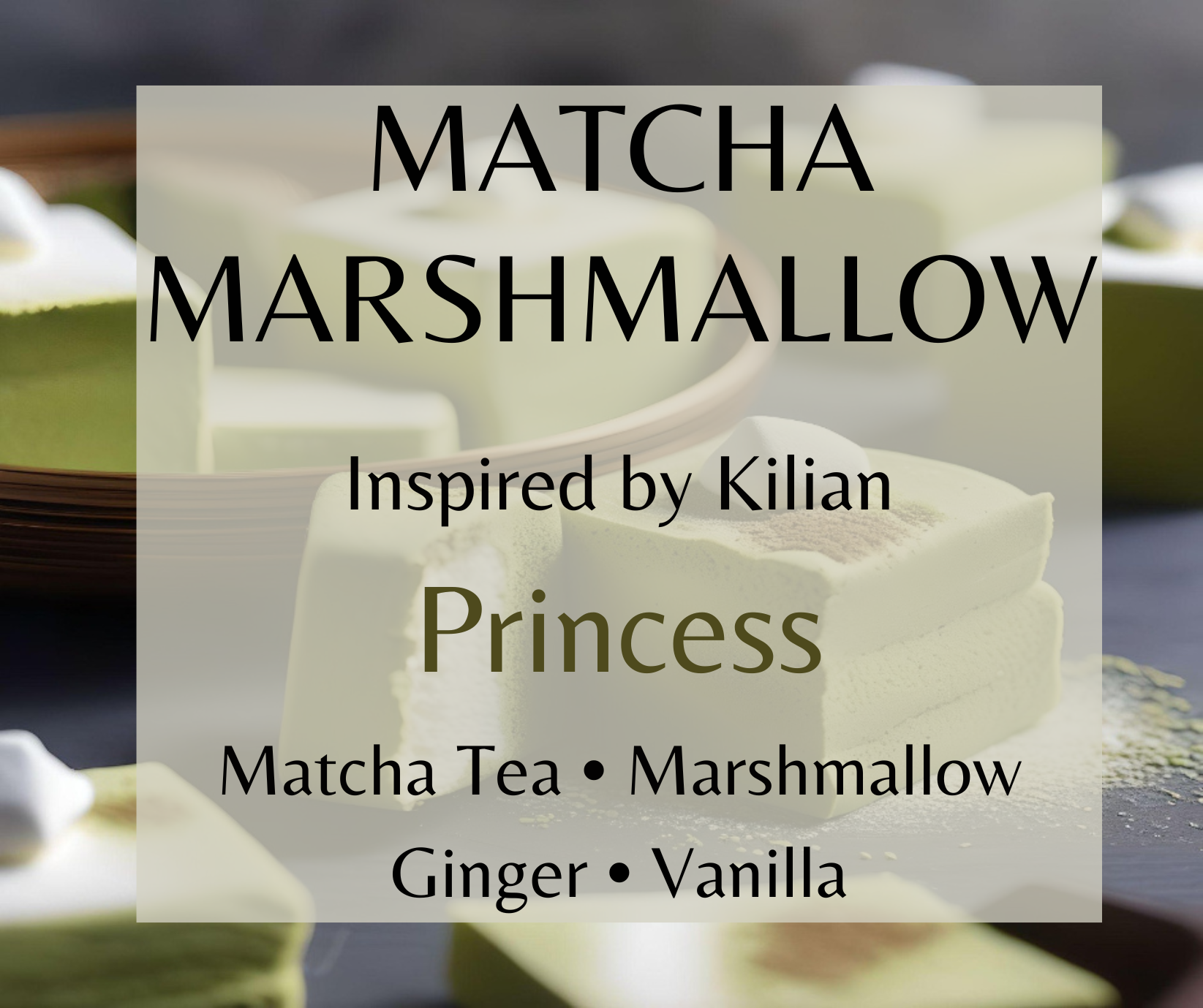 Matcha Marshmallow inspired by Kilian Princess. Matcha tea, marshmallow, vanilla, and ginger create a sweet, cozy fragrance. Available in Perfume Oil, Body Spray, Body Oil & Lotion.