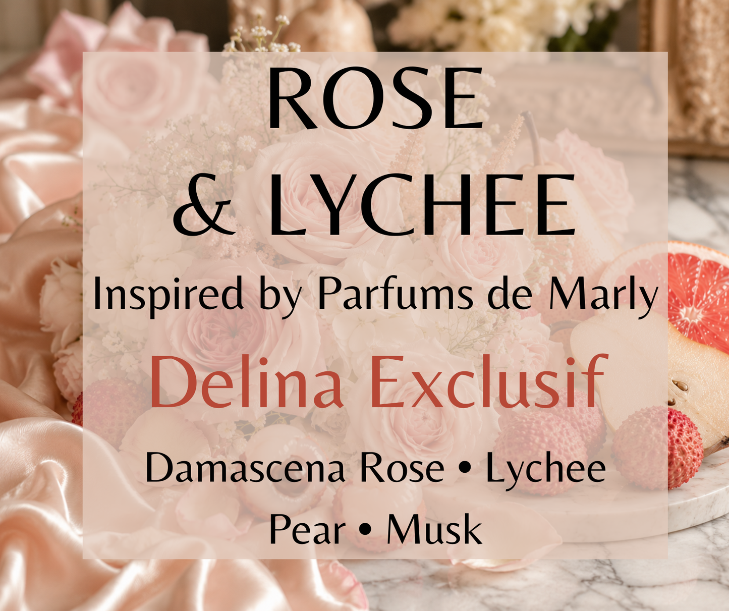 Rose & Lychee inspired by Parfums de Marly Delina Exclusif. Lychee, pear, rose, and vanilla create a bright, elegant fragrance. Available in Perfume Oil, Body Spray, Body Oil & Lotion.