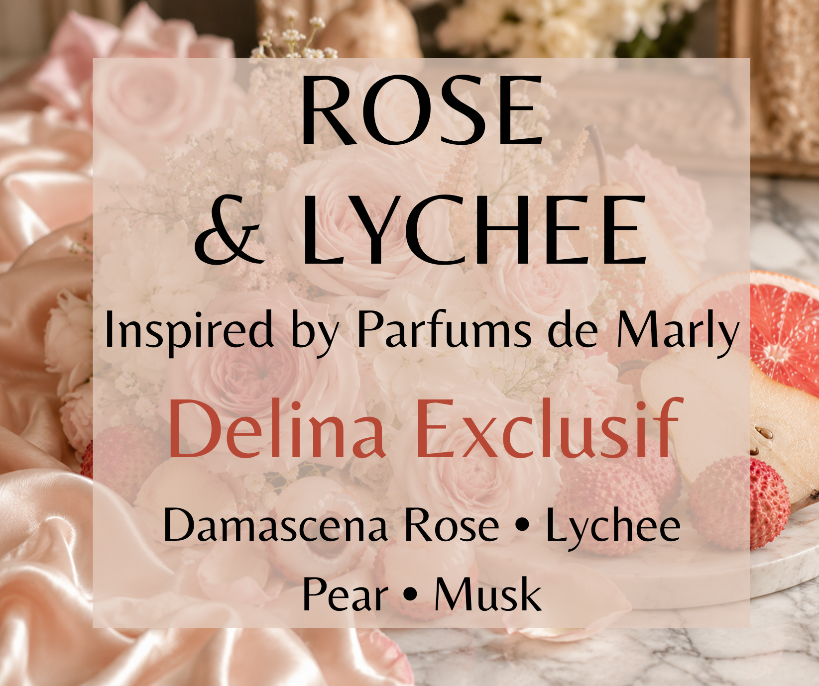 Rose & Lychee inspired by Parfums de Marly Delina Exclusif. Lychee, pear, rose, and vanilla create a bright, elegant fragrance. Available in Perfume Oil, Body Spray, Body Oil & Lotion.