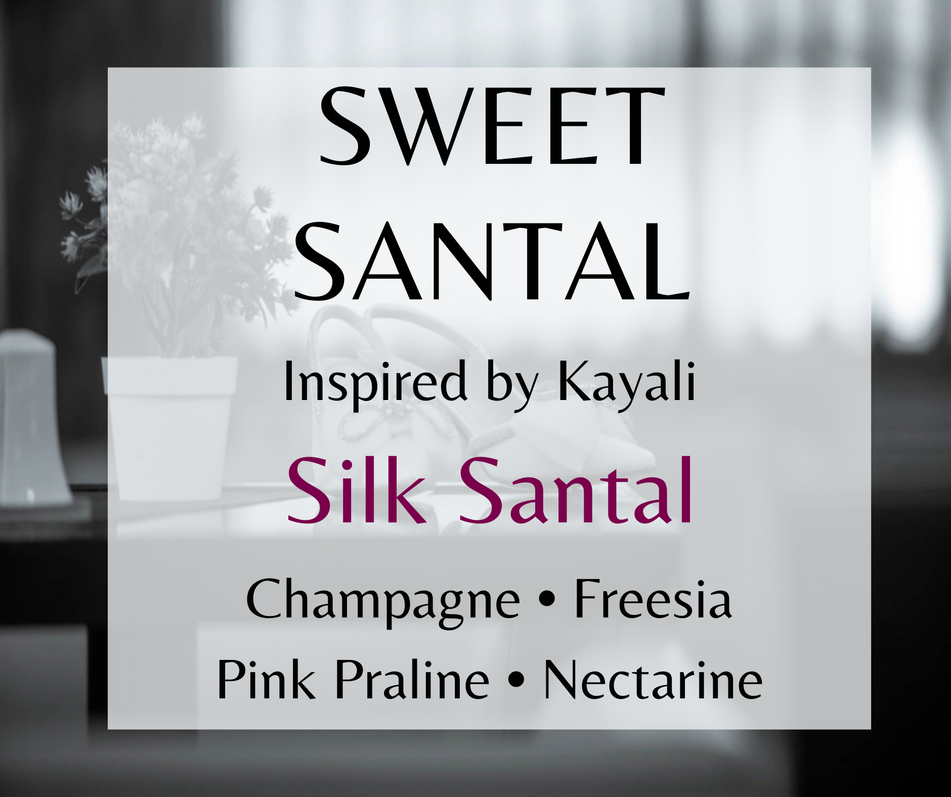 Sweet Santal inspired by Kayali The Wedding Silk Santal. Champagne, pink praline, sandalwood, and sugared musk create a romantic fragrance. Available in Perfume Oil, Body Spray, Body Oil & Lotion.