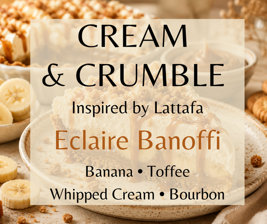 Cream & Crumble - Caramelized banana, dulce de leche, whipped cream, vanilla, and buttery cookie crumble create a rich and comforting gourmand treat. Available in Perfume Oil, Body Spray, Body Oil, and Lotion.