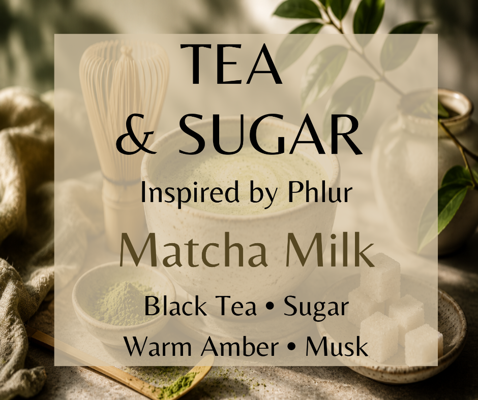 TEA & SUGAR - Inspired by Phlur Matcha Milk - A comforting blend of creamy matcha, black tea, vanilla, and delicate sugar, softened with warm amber and musk for a cozy café-inspired finish. Available in Perfume Oil, Body Spray, Body Oil, and Lotion.