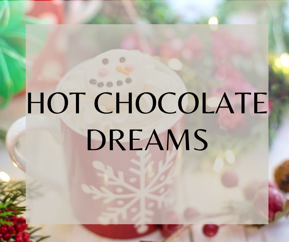 Hot Chocolate Dreams