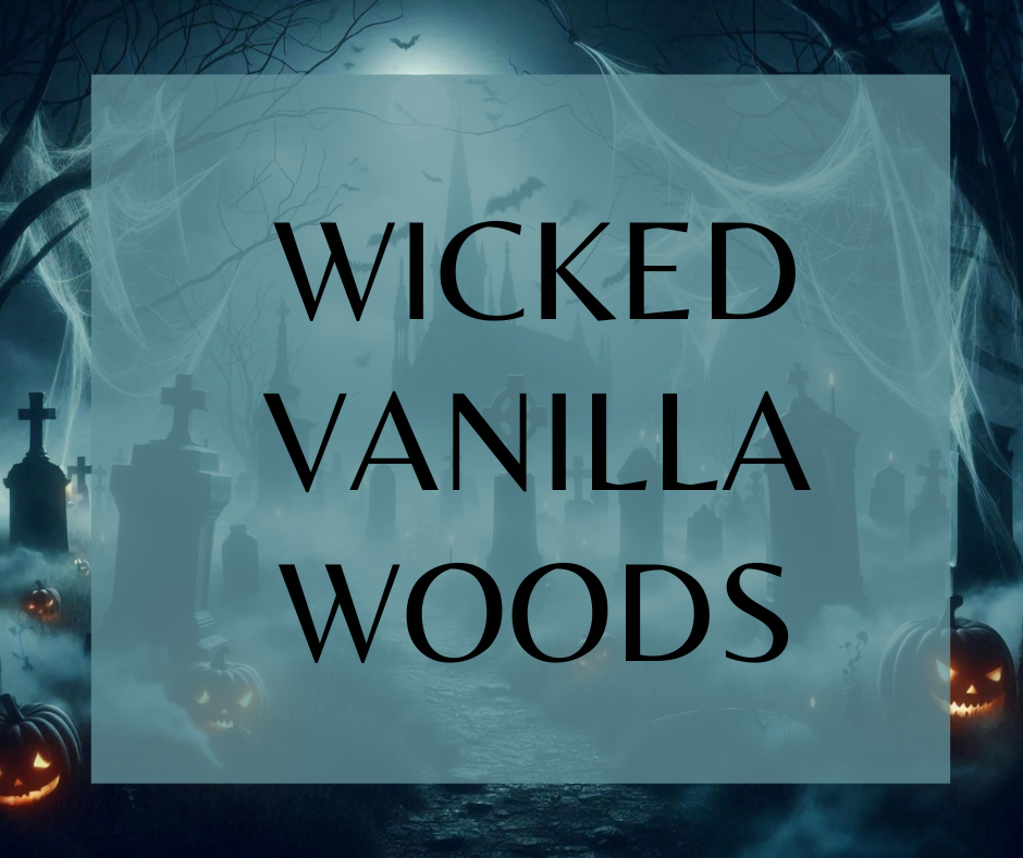 Wicked Vanilla Woods (BBW)