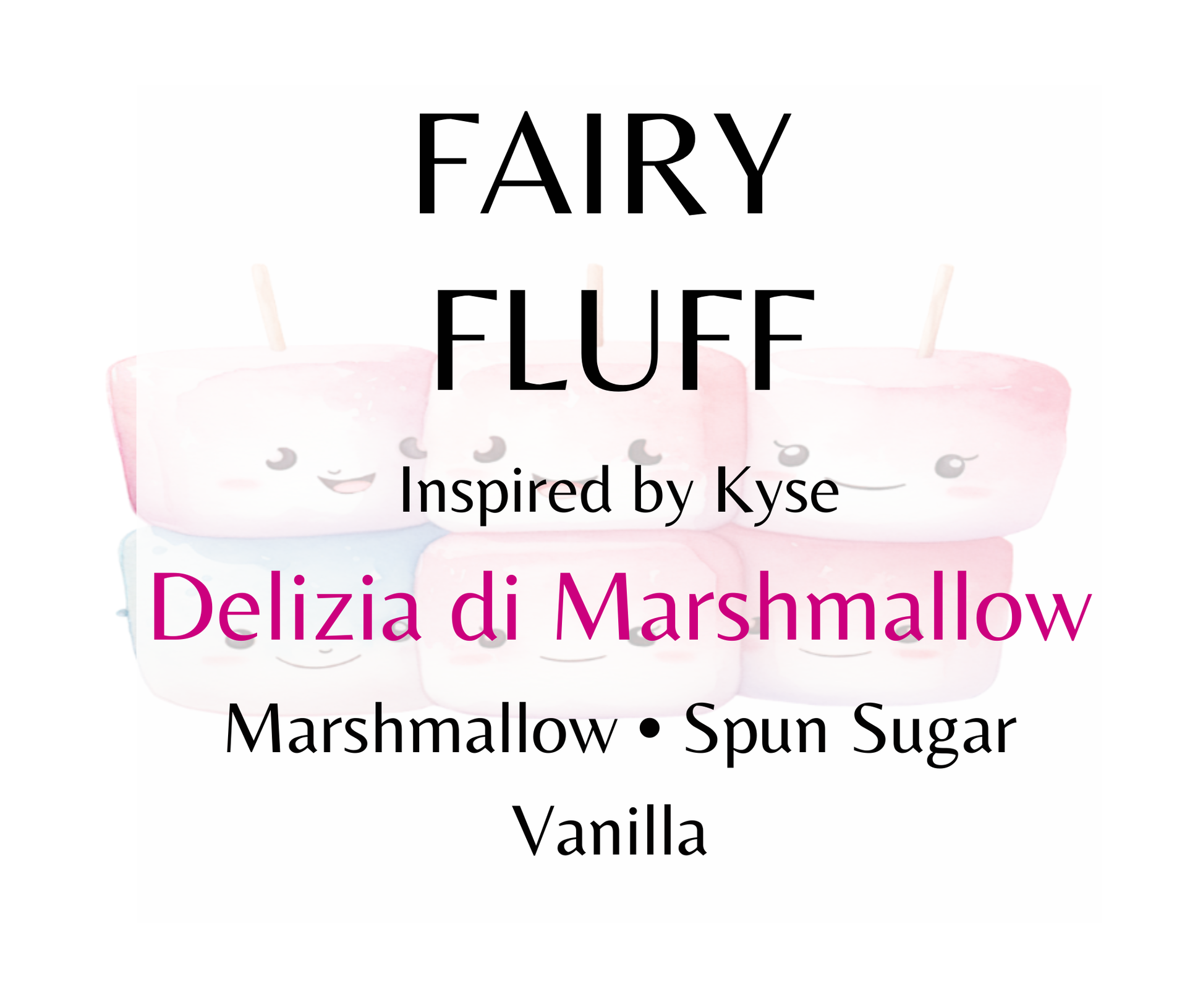 Fairy Fluff inspired by Kyse Delizia Di Marshmallow. Marshmallow, spun sugar, and vanilla create a soft, dreamy gourmand fragrance. Available in Perfume Oil, Body Spray, Body Oil & Lotion. Dupe Type Clone