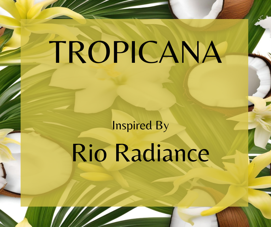 TROPICANA - Inspired by Sol de Janeiro Rio Radiance - First, you'll be whisked away to a Brazilian shoreline with the delicious scent of sand and coconut milk. Then, bask in the brilliantly blooming blend of tuberose and ylang-ylang, encapsulating the bold and beautiful essence.   Available in Perfume Oil, Body Spray, Body Oil & Lotion