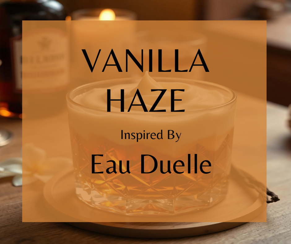 Vanilla Haze - Inspired by Diptyque EAU DUELLE