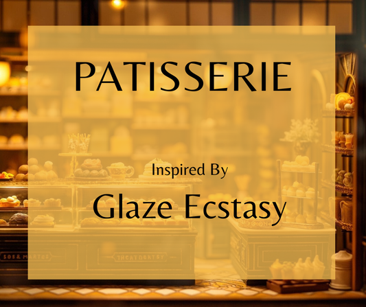 Patisserie - Inspired by Simone Andreoli GLAZE ECSTASY