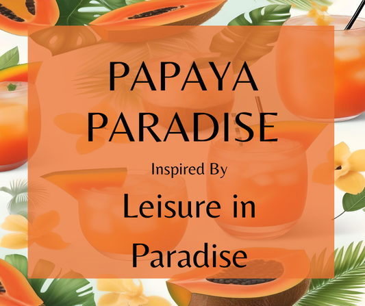 Papaya Paradise - Inspired by Simone Andreoli LEISURE IN PARADISE